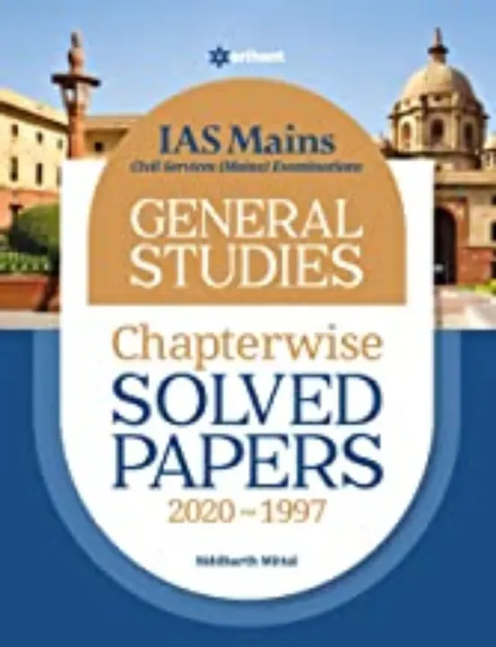 IAS mains general studies Chapterwise solved papers 2020-1997