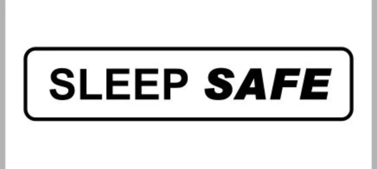 SLEEP SAFE