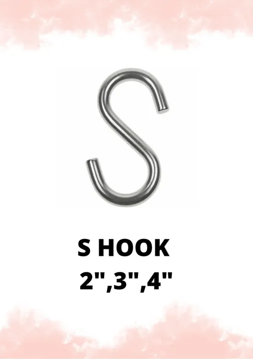 S Hook 2", 3", 4"