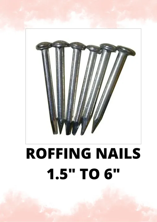 ROOFING Nails 1.5" To 6"