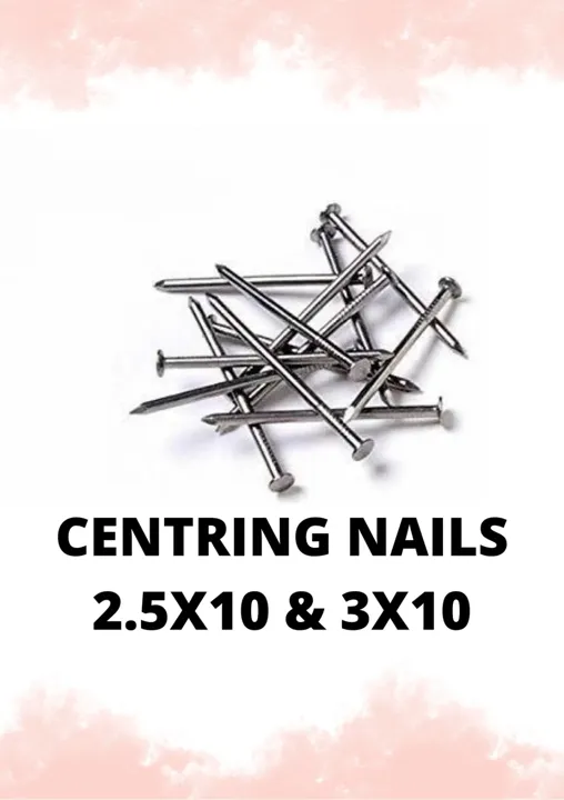 CENTRING Nails 2.5×10 & 3×10