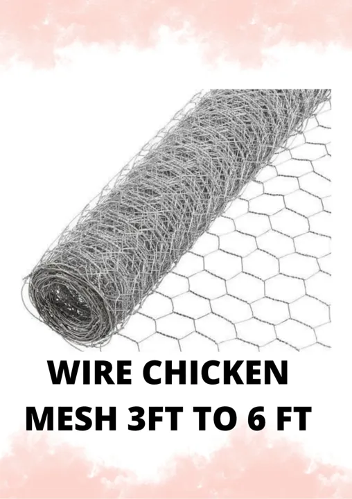 Wire Chicken Mesh 3 Ft To 6 Ft