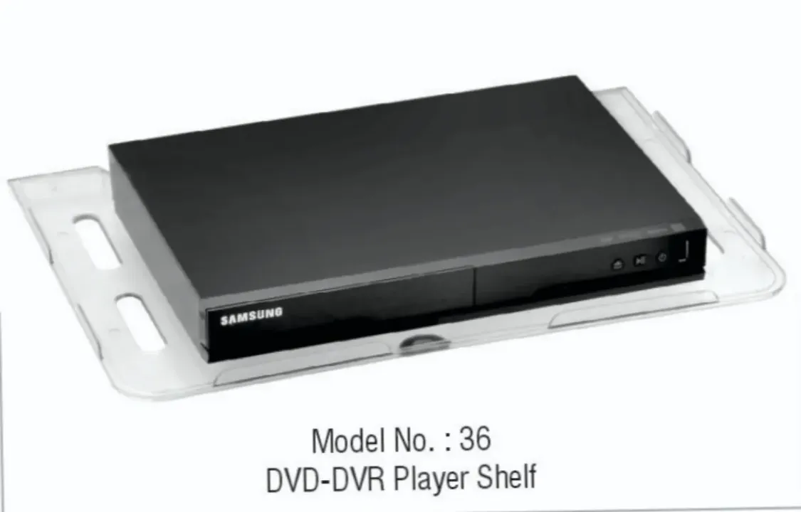 Model No. : 36 DVD-DVR Player Shelf